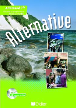 ALTERNATIVE : allemand ; terminale ; LV1, Lv2 ; livre de l'élève