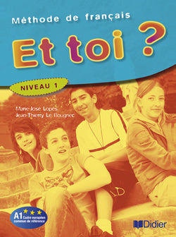 Et toi ? version internationale ; niveau 1 ; livre de l'élève
