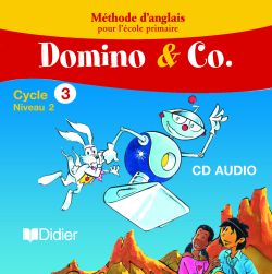 DOMINO & CO : anglais ; cycle 3 ; niveau 2 ; cd audio de la classe