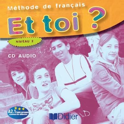 Et toi ? niv.2 - cd classe - audio