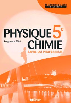 De la pomme a la lune ; physique-chimie ; 5eme ; livre du professeur