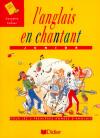 Anglais en chantant  - cahier + cd