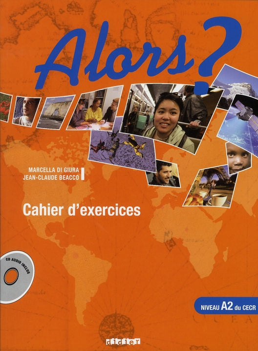 Alors ? niveau 2 ; cahier + cd