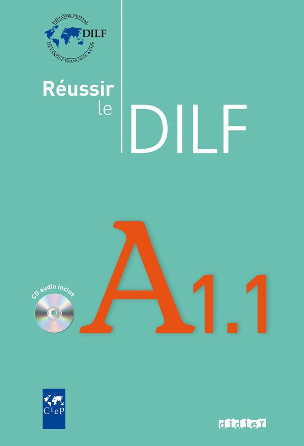 Réussir le DILF A1.1