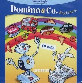 DOMINO & CO : anglais ; beginners ; cd audio de la classe