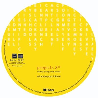 PROJECTS : anglais ; 2nde ; cd élève de remplacement (édition 2007)