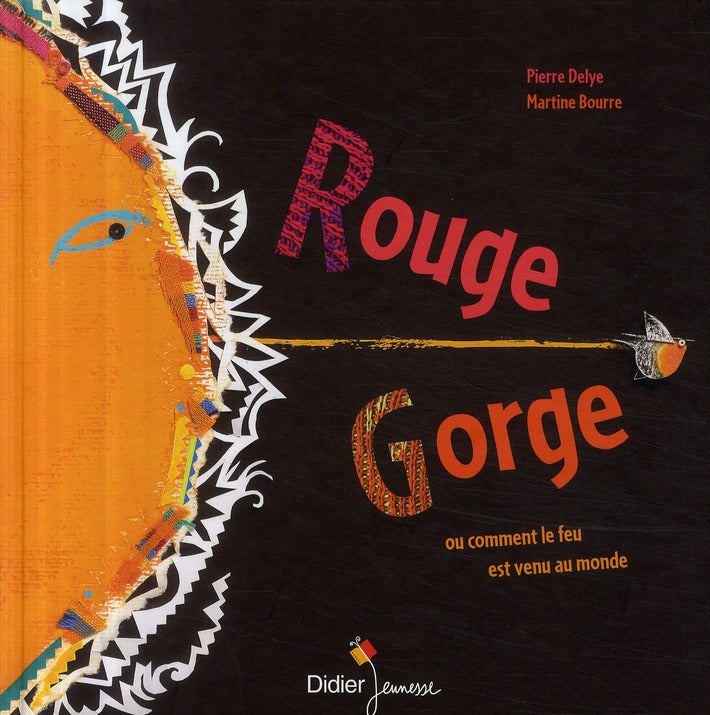 Rouge-gorge ; ou comment le feu est venu au monde