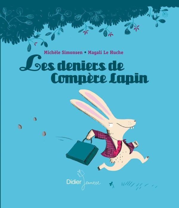 Les deniers de compère lapin