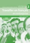 Travailler en français en entreprise ;  A2 /B1
