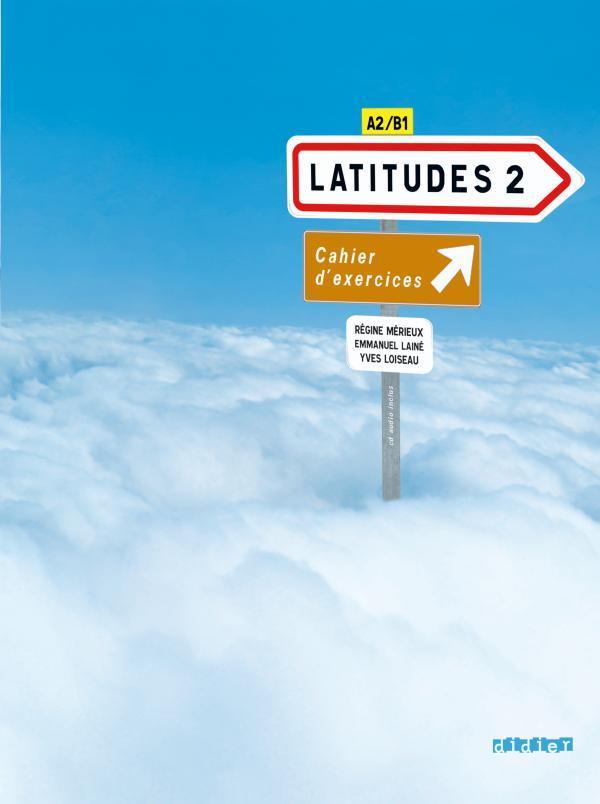 Latitudes ; niveau 2 ; cahier d'exercices