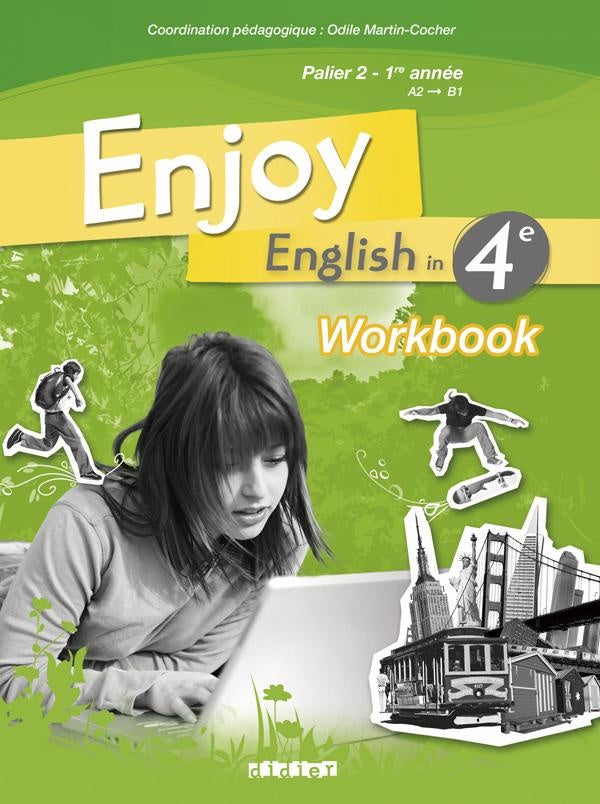 ENJOY ENGLISH IN : 4ème ; workbook (édition 2008)