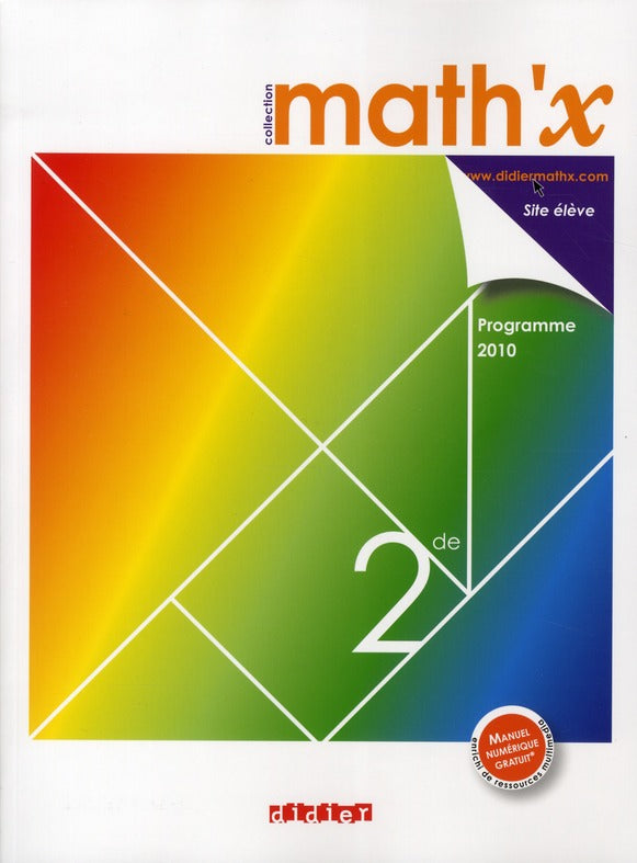 Math'x : 2nde ; manuel de l'élève grand format (édition 2010)