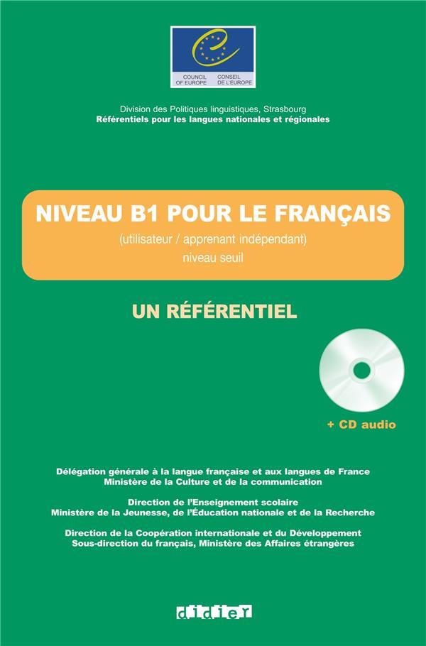 Niveau B1 pour le français ; un référentiel livre