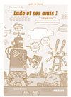 Ludo et ses amis  ; guide pédagogique