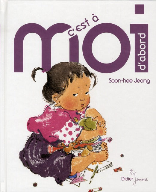 C'est à moi d'abord !