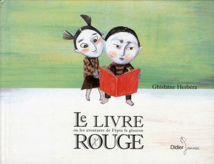 Le livre rouge ou les aventures de Pépin le glouton