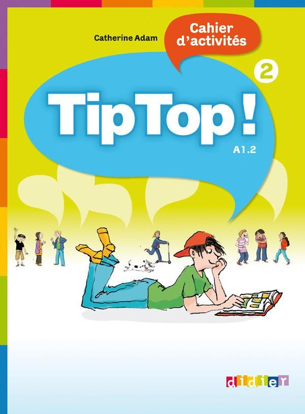 Tip top ! : niveau 2 ; cahier
