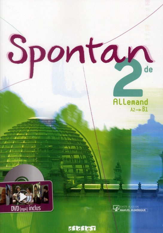 Spontan : allemand ; 2nde ; manuel de l'élève (édition 2011)