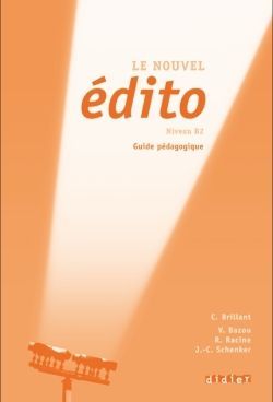 Le nouvel édito ; niveau B2 ; guide pédagogique