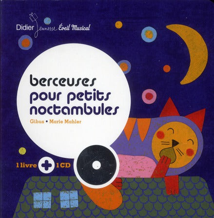 Berceuses pour petits noctambules