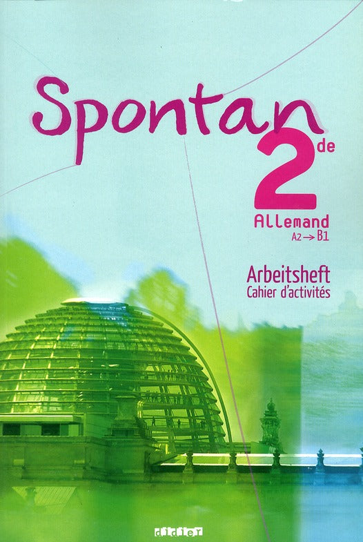 Spontan : 2nde ; cahier d'activités