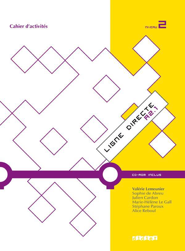 LIGNE DIRECTE Tome 2 : niveau A2.1 ; cahier d'exercices