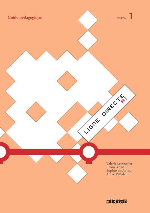 LIGNE DIRECTE Tome 1 : niveau A1 ; guide pédagogique