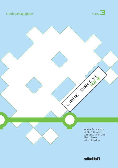 LIGNE DIRECTE Tome 3 : niveau A2 ; guide pédagogique