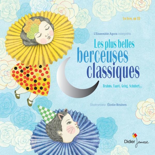 Les plus belles berceuses classiques ; coffret
