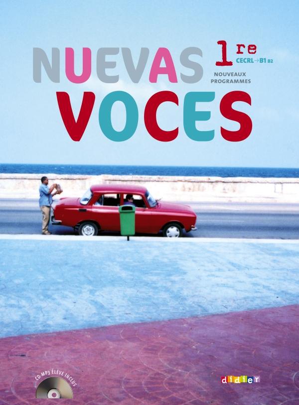 NUEVAS VOCES : 1ère ; manuel de l'élève
