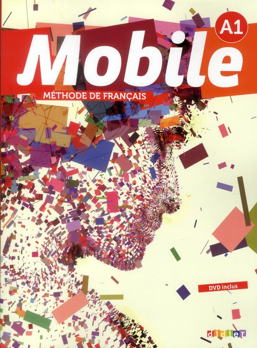 Mobile ; méthode de français ; niveau A1 ; livre de l'élève
