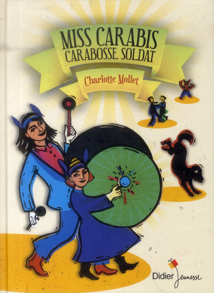 Miss Carabiss Carabosse soldat
