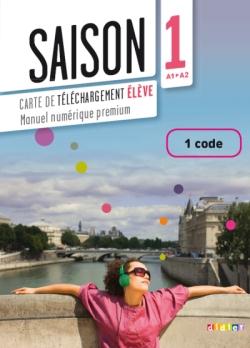 SAISON : niveau 1 ; A1/A2 ; carte de téléchargement pour l'élève ; manuel numérique premium