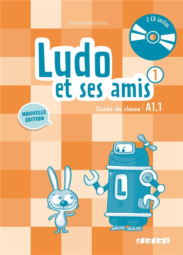 Ludo et ses amis Tome 1 : niveau A.1 ; guide de classe  (édition 2015)