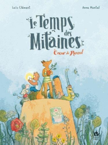 Le temps des mitaines Tome 2 : coeur de renard