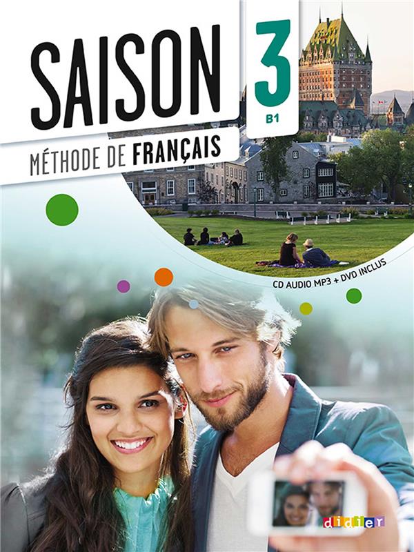 SAISON Tome 3 : méthode de français ; B1