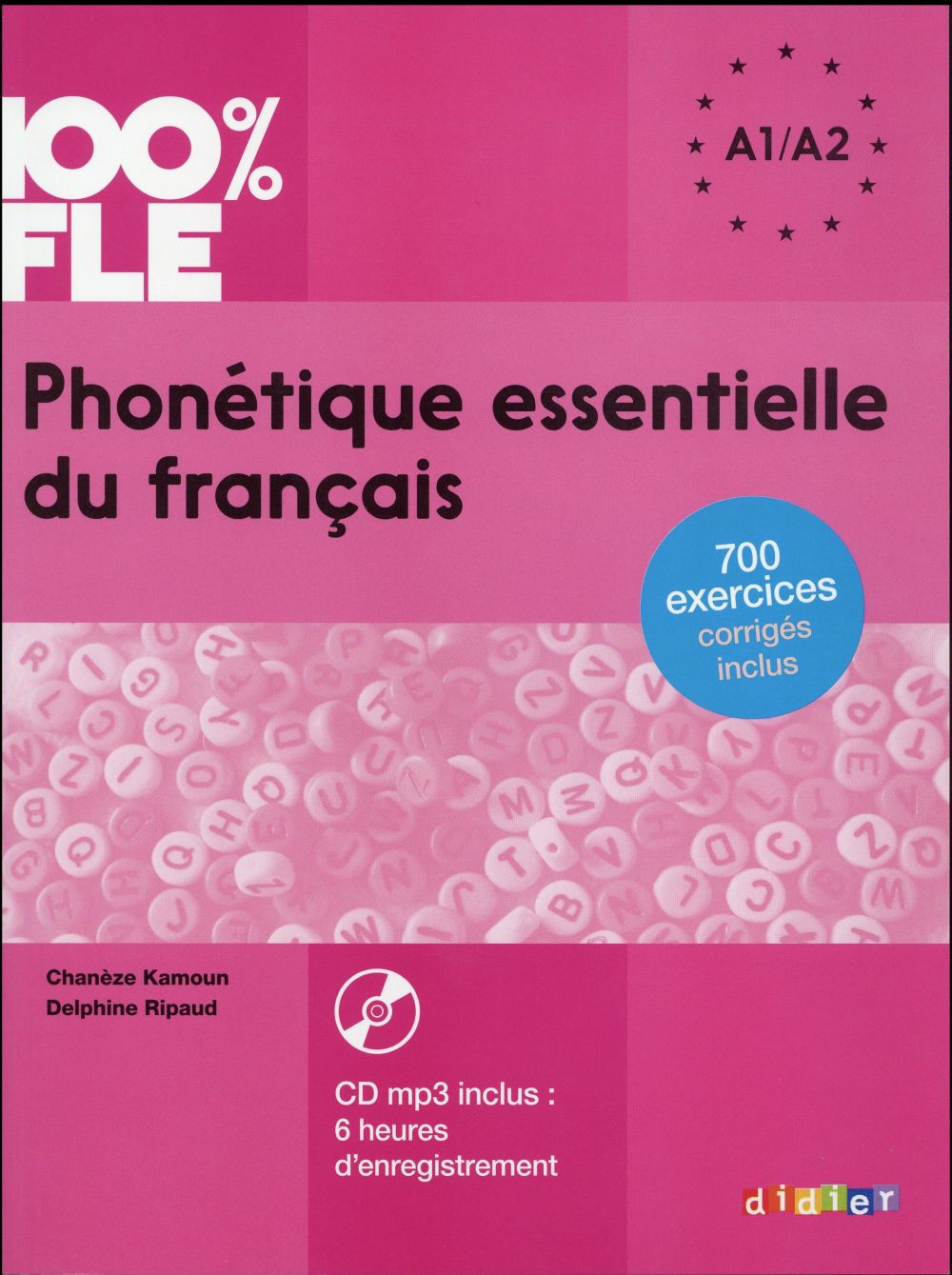 100% FLE : phonétique essentielle du français ; niveau A1/A2