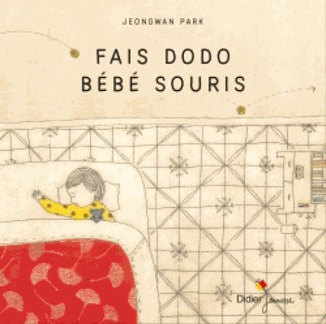 Fais dodo, bébé souris