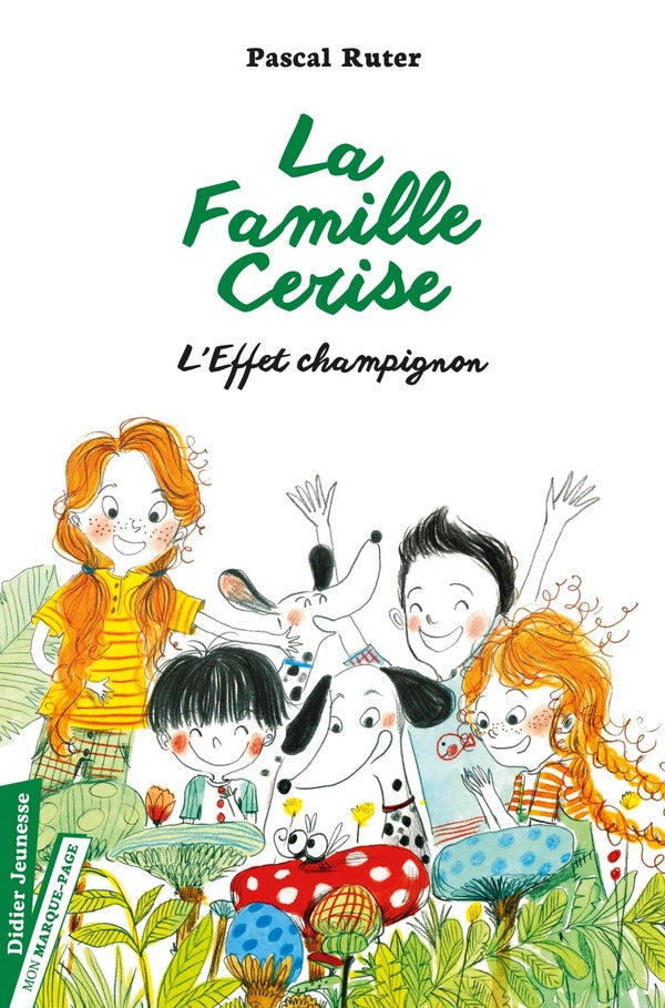 La famille Cerise Tome 3 : l'effet champignon