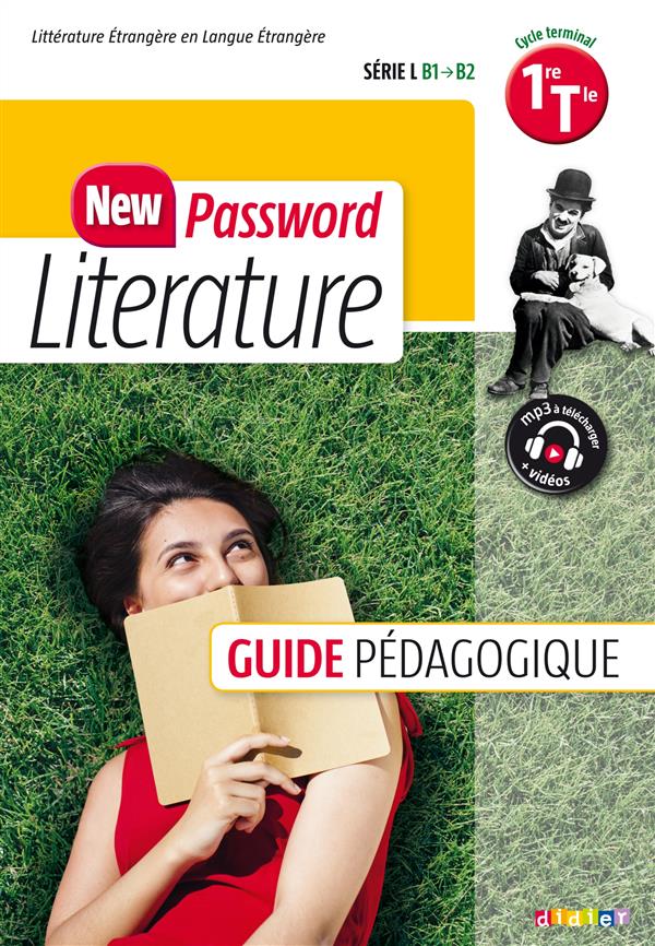 NEW PASSWORD LITERATURE : anglais ; 1ère terminale série L ; guide pédagogique