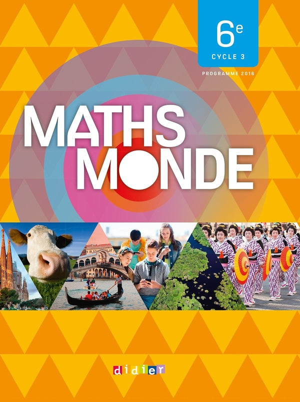 Maths monde : mathématiques ; 6e ; livre