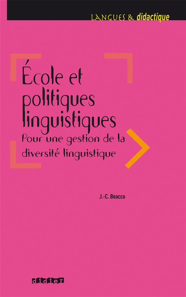 école et politiques linguistiques ; pour une gestion de la diversité linguistique