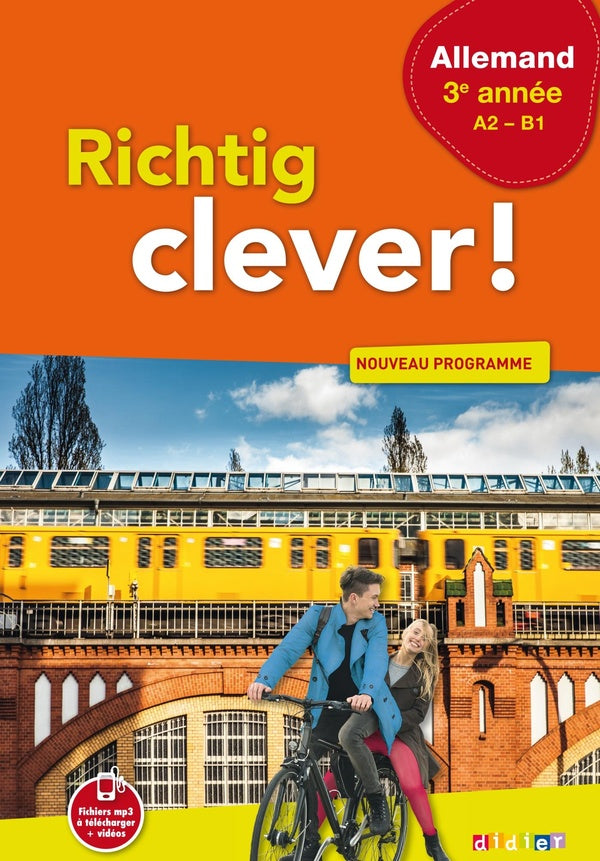 RICHTIG CLEVER ! : allemand ; 3e année A2-B1