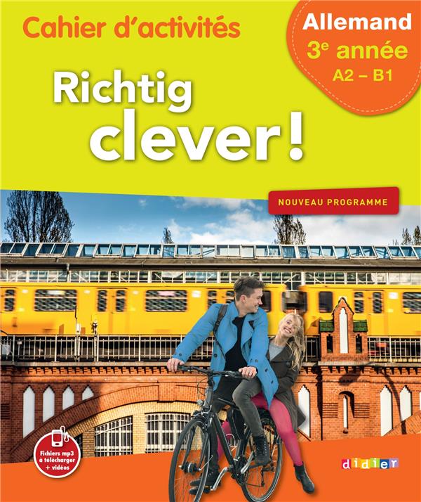 RICHTIG CLEVER ! : allemand ; 3e année ; cahier