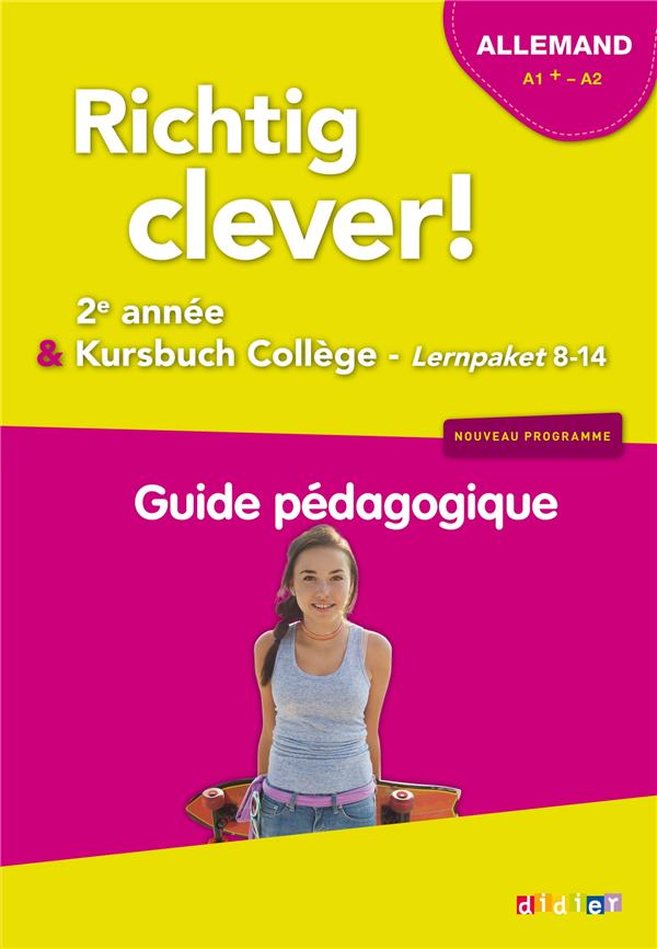 RICHTIG CLEVER ! : allemand ; 2e année ; guide pedagogique
