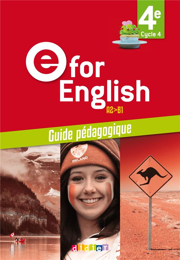 E for english 4e - anglais ed. 2017  - guide pedagogique