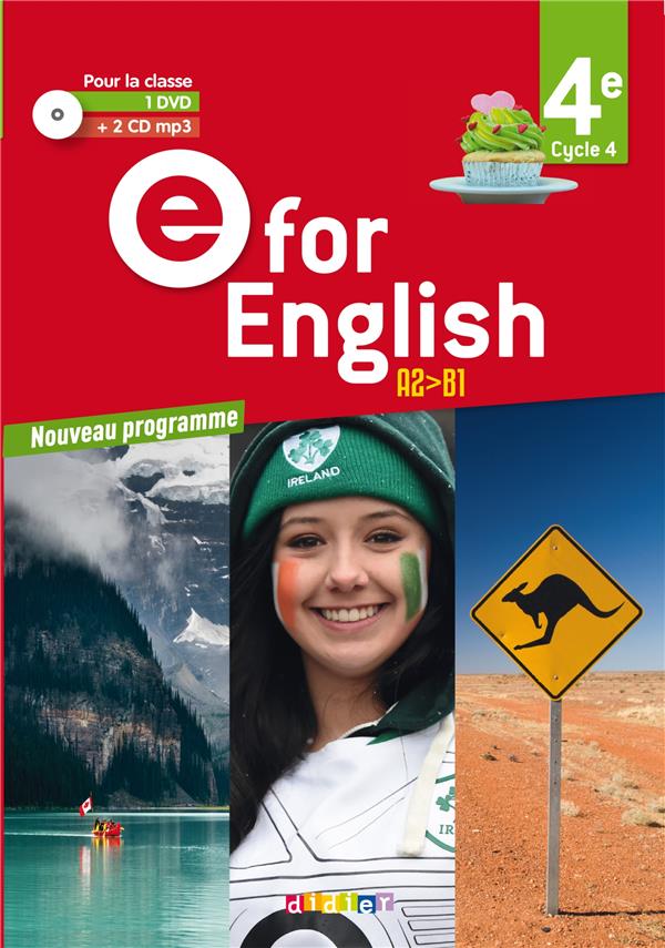 E for english : 4e ; A2/B1 ; 1 dvd + 2 cd mp3 pour la classe (édition 2017)