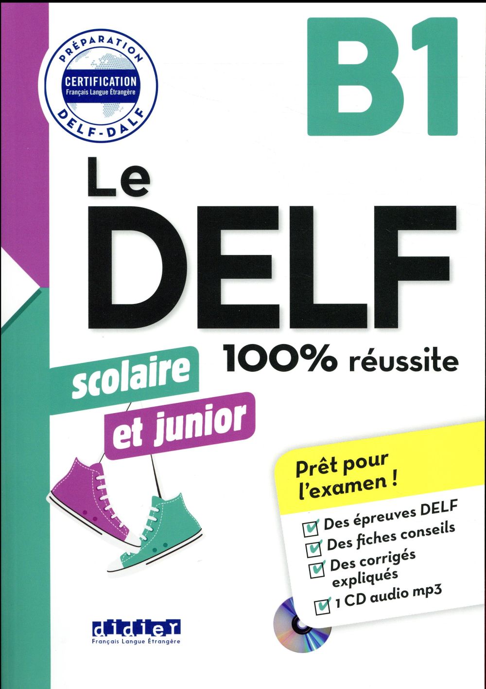 Le DELF ; B1 ; scolaire et junior ; 100% réussite