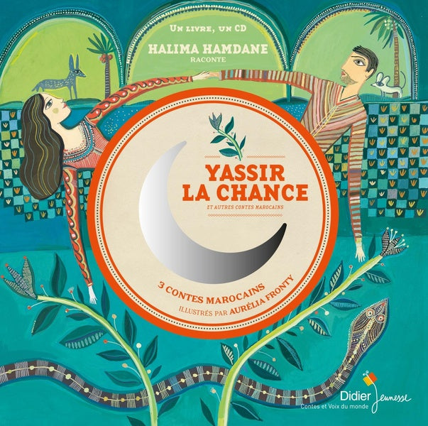 Yassir la chance et autres contes marocains