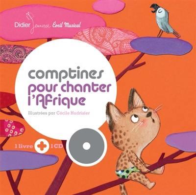 Comptines pour chanter l'afrique